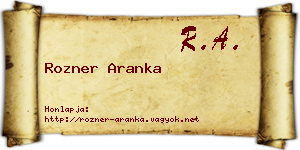 Rozner Aranka névjegykártya